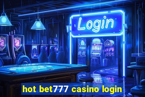 hot bet777 casino login